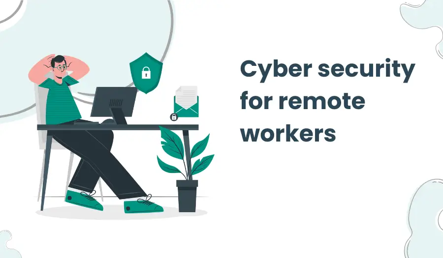 Take control of all your remote work cyber security risks!
